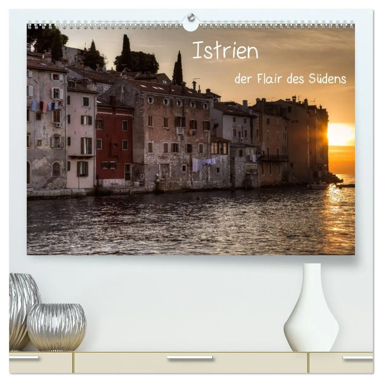 Cover: 9783516096965 | Istrien, der Flair des Südens (hochwertiger Premium Wandkalender...