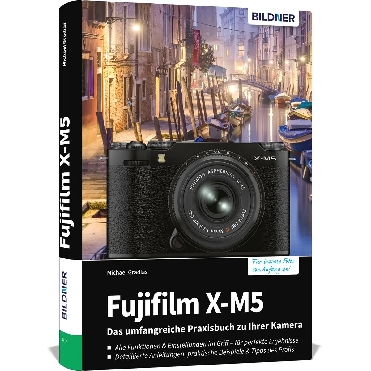 Cover: 9783832806965 | Fujifilm X-M5 | Das umfangreiche Praxisbuch zu Ihrer Kamera! | Gradias