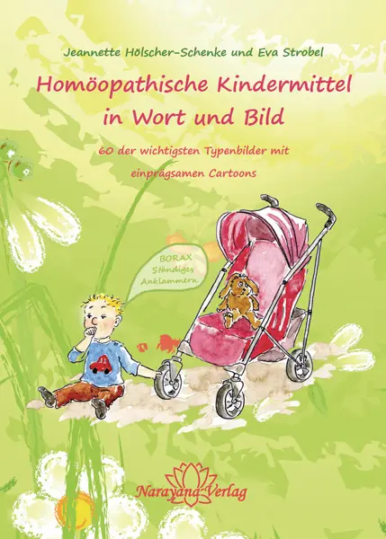 Cover: 9783941706965 | Homöopathische Kindermittel in Wort und Bild | Buch | 312 S. | Deutsch