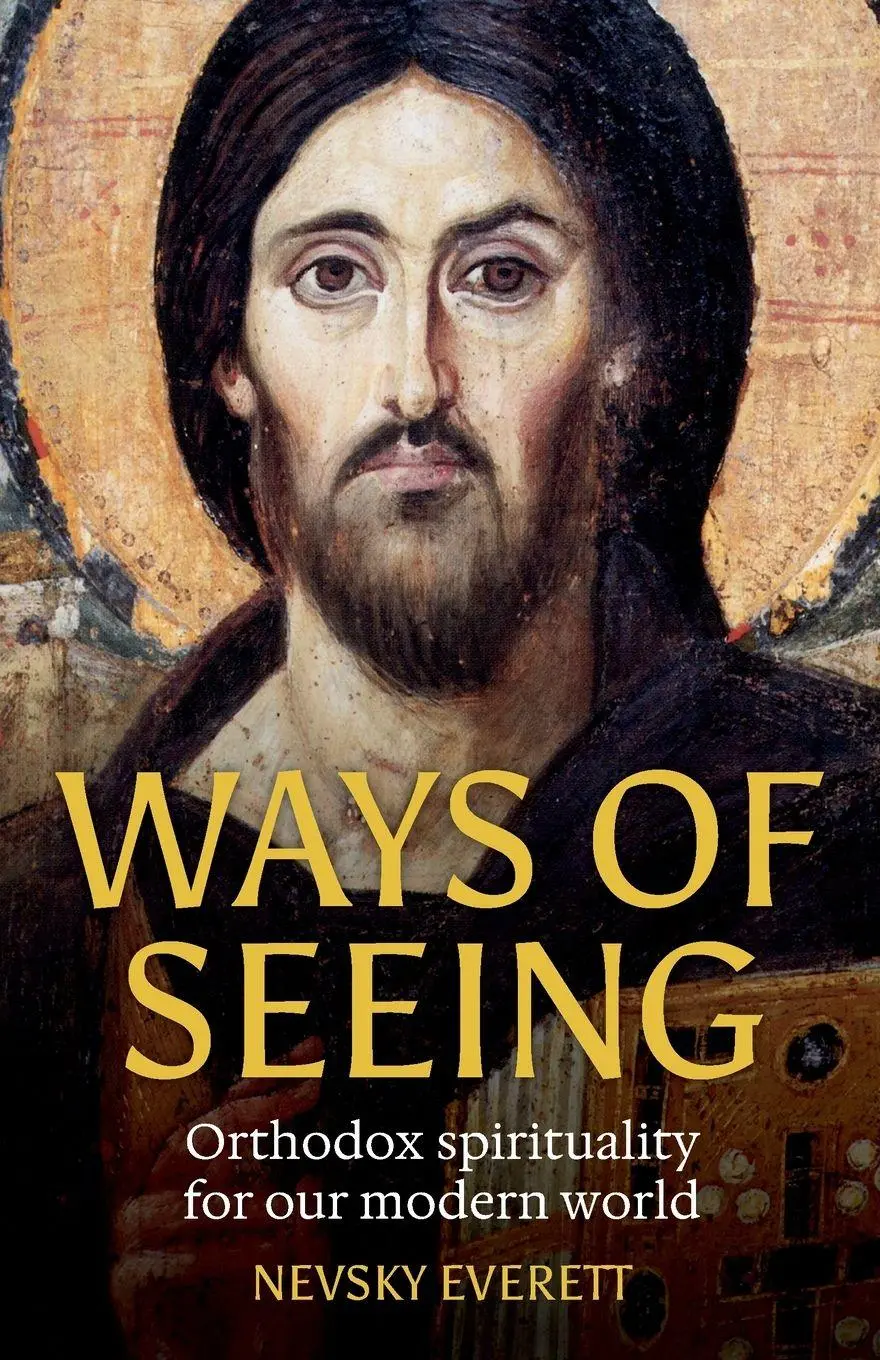 Cover: 9781786227065 | Ways of Seeing | Orthodox spirituality for our modern world | Everett