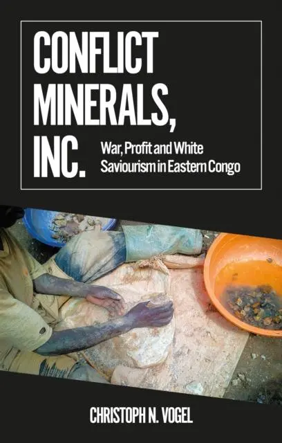 Cover: 9781787387065 | Conflict Minerals, Inc. | Christoph N. Vogel | Taschenbuch | Englisch