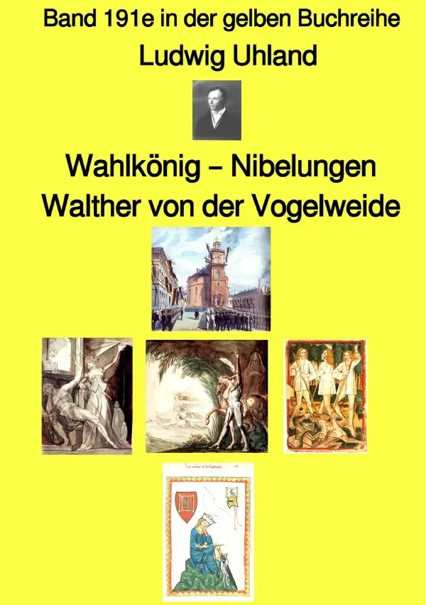 Cover: 9783754967065 | Wahlkönig - Nibelungen - Walther von der Vogelweide - Band 191e in...