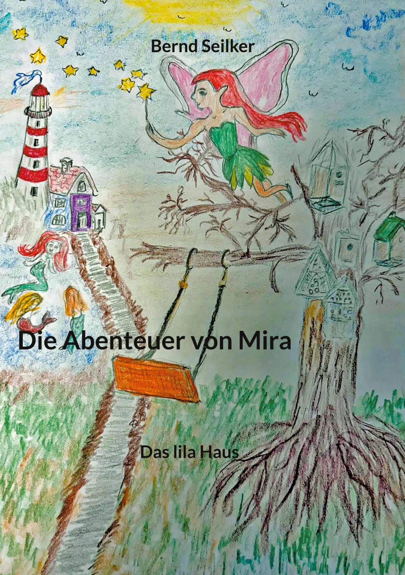 Cover: 9783769367065 | Die Abenteuer von Mira | Das lila Haus | Bernd Seilker | Taschenbuch