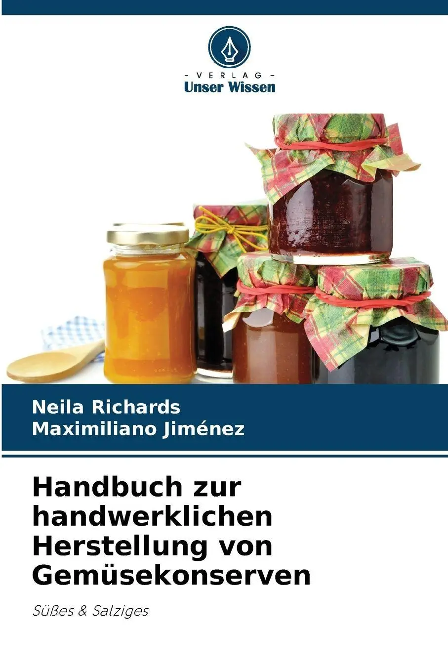 Cover: 9786209237065 | Handbuch zur handwerklichen Herstellung von Gemüsekonserven | Buch