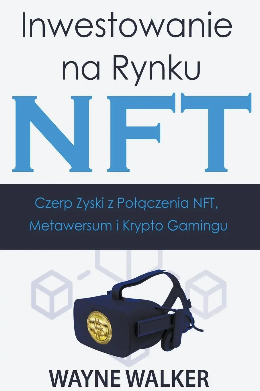 Cover: 9798201317065 | Inwestowanie na Rynku NFT | Wayne Walker | Taschenbuch | Polnisch