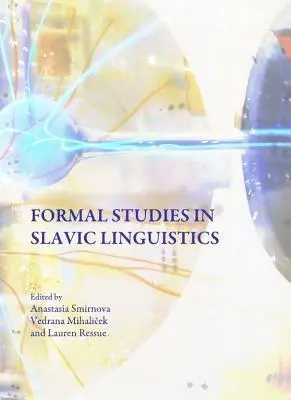 Cover: 9781443817165 | Formal Studies in Slavic Linguistics | Anastasia Smirnova (u. a.)