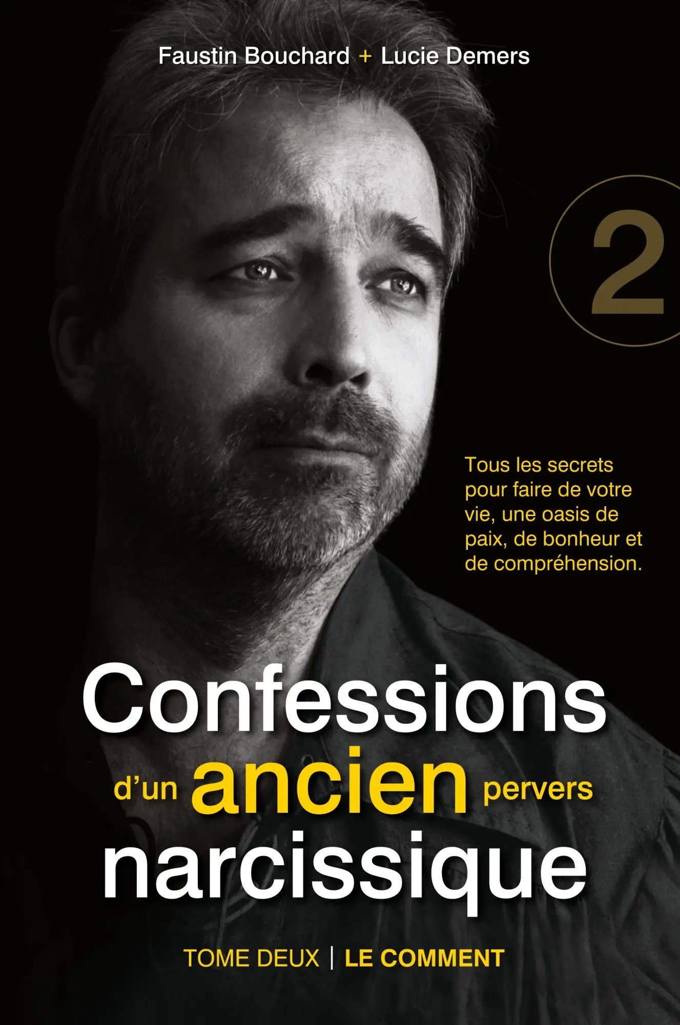 Cover: 9782981457165 | Confessions d'un ancien pervers narcissique - Tome 2 | Taschenbuch
