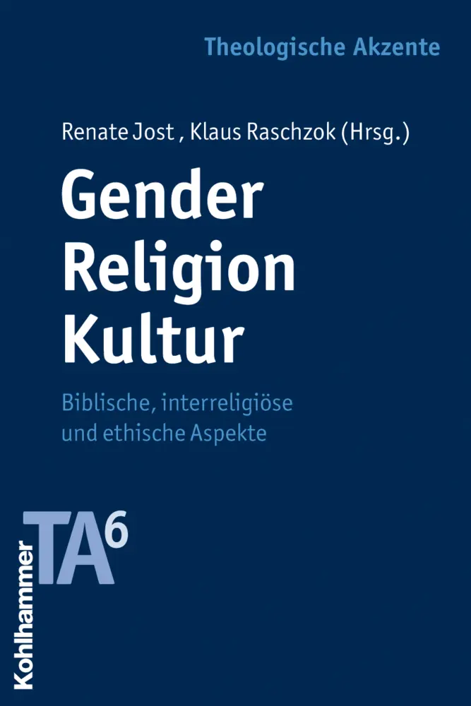 Cover: 9783170207165 | Gender - Religion - Kultur | Renate Jost (u. a.) | Taschenbuch | 2011