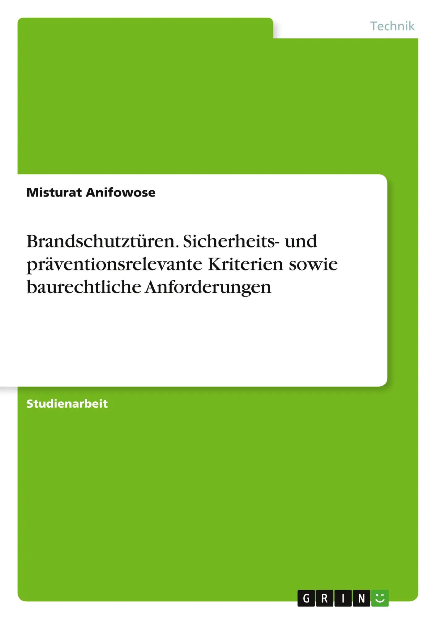 Cover: 9783346527165 | Brandschutztüren. Sicherheits- und präventionsrelevante Kriterien... Cover: 9783346527165 | Brandschutztüren. Sicherheits- und präventionsrelevante Kriterien...