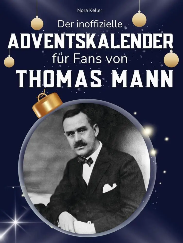 Cover: 9783695317165 | Der inoffizielle Adventskalender für Fans von Thomas Mann | Keller