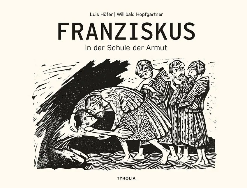 Cover: 9783702237165 | Franziskus - In der Schule der Armut | Luis Höfer (u. a.) | Buch