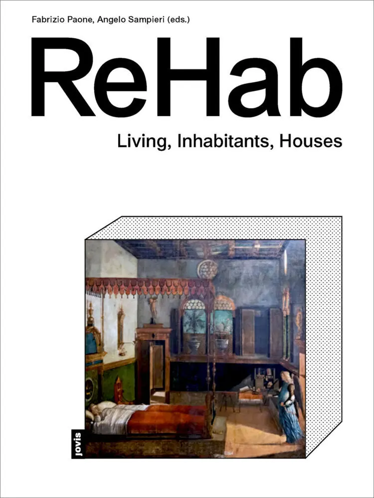Cover: 9783868597165 | ReHab | Living, Inhabitants, Houses | Fabrizio Paone (u. a.) | Buch