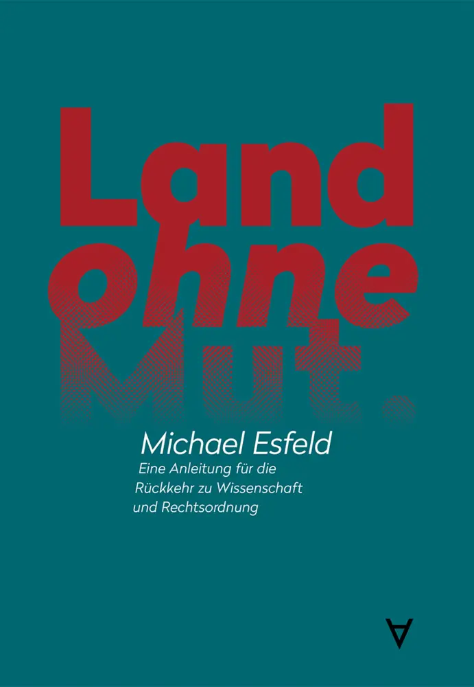 Cover: 9783982277165 | Land ohne Mut | Michael Esfeld | Buch | Deutsch | 2023