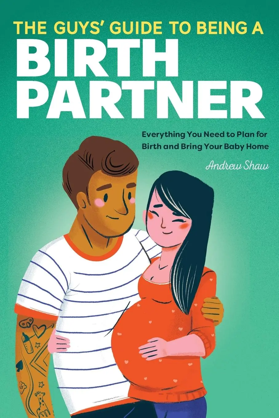 Cover: 9781647397265 | The Guys' Guide to Being a Birth Partner | Andrew Shaw | Taschenbuch