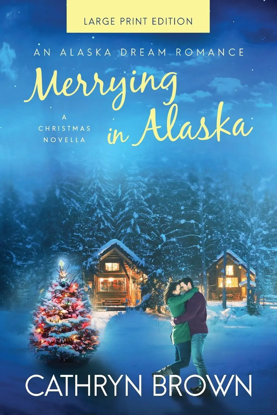 Cover: 9781945527265 | Merrying in Alaska | Large Print | Cathryn Brown | Taschenbuch | 2019