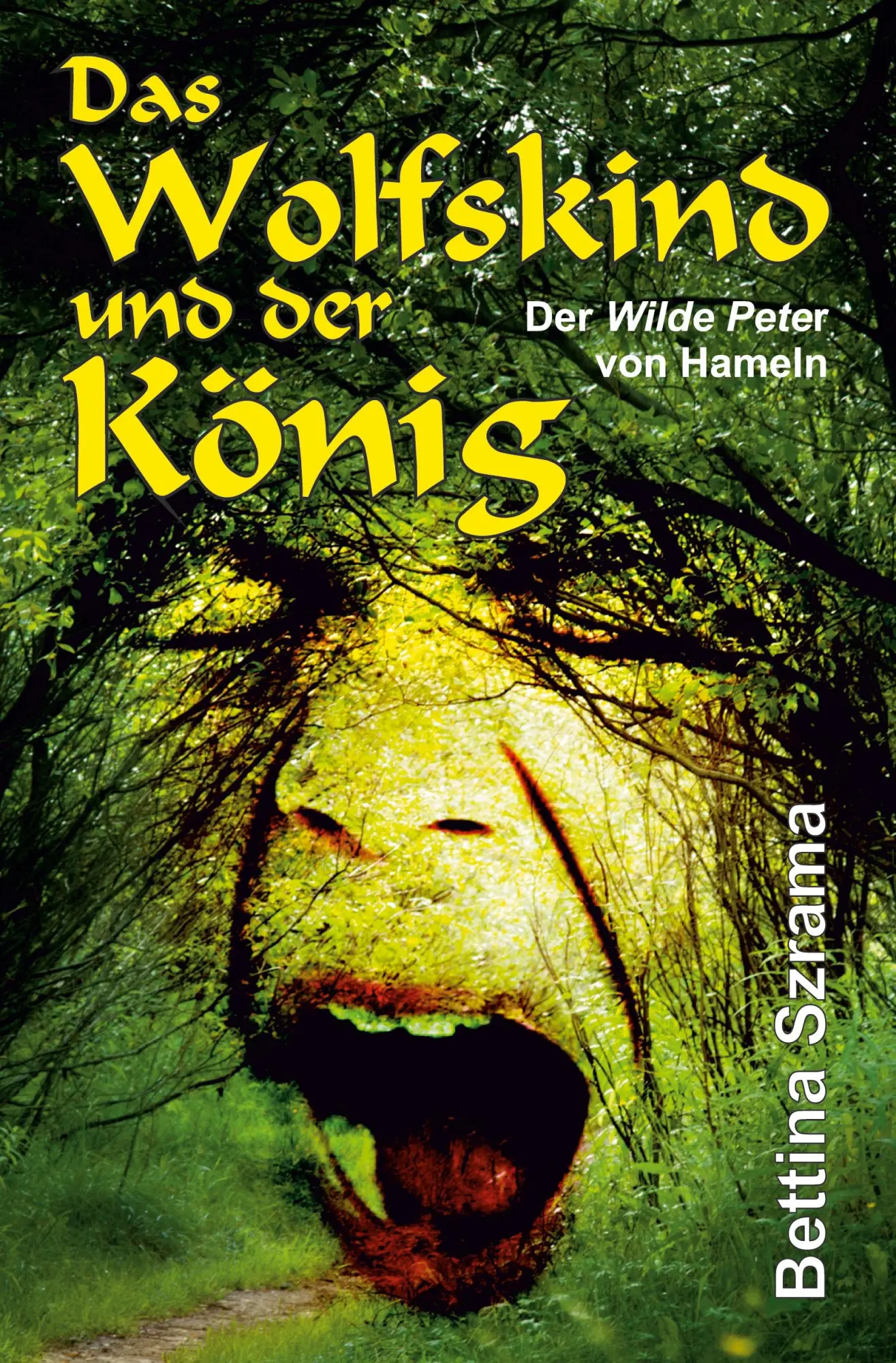 Cover: 9783347127265 | Das Wolfskind und der König | Der 'Wilde Peter' von Hameln | Szrama