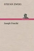 Cover: 9783849537265 | Joseph Fouché | Stefan Zweig | Buch | HC runder Rücken kaschiert