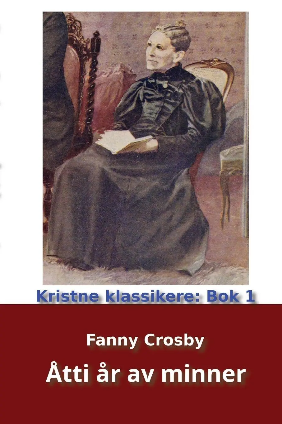 Cover: 9789198417265 | Åtti år av minner | Fanny Crosby | Taschenbuch | ? | 2026 | Himmelbok