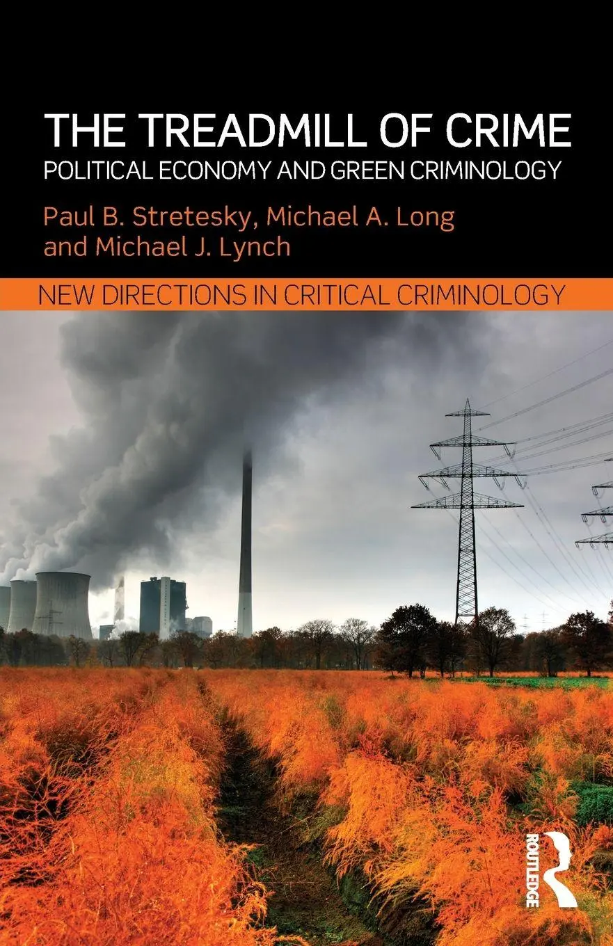 Cover: 9780415657365 | The Treadmill of Crime | Political Economy and Green Criminology