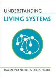 Cover: 9781009277365 | Understanding Living Systems | Raymond Noble (u. a.) | Taschenbuch Cover: 9781009277365 | Understanding Living Systems | Raymond Noble (u. a.) | Taschenbuch