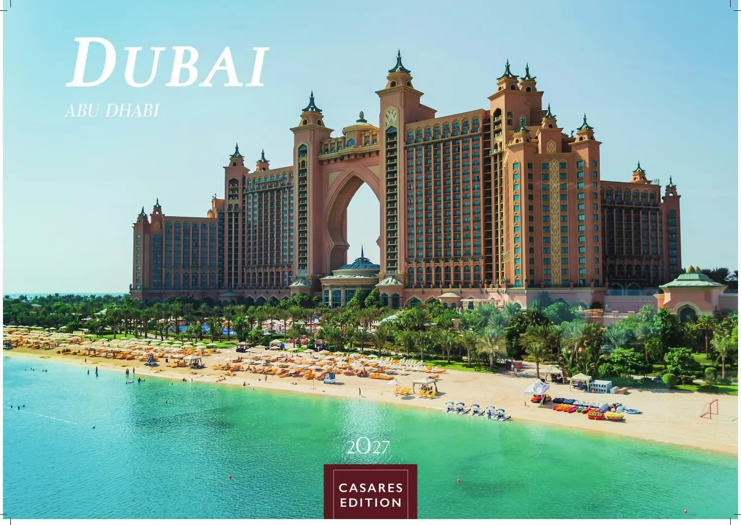 Cover: 9781835247365 | Dubai/Abu Dhabi Kalender 2027 - Wandkalender Fotokalender Orient...