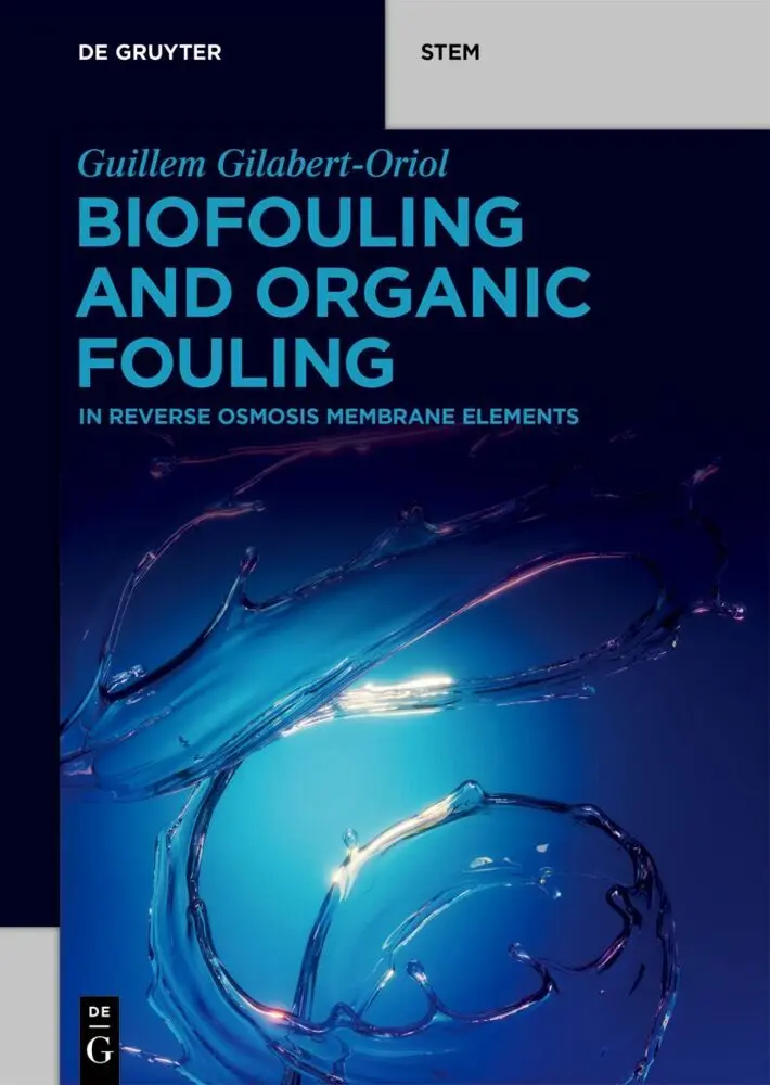 Cover: 9783111637365 | Biofouling and Organic Fouling | in Reverse Osmosis Membrane Elements