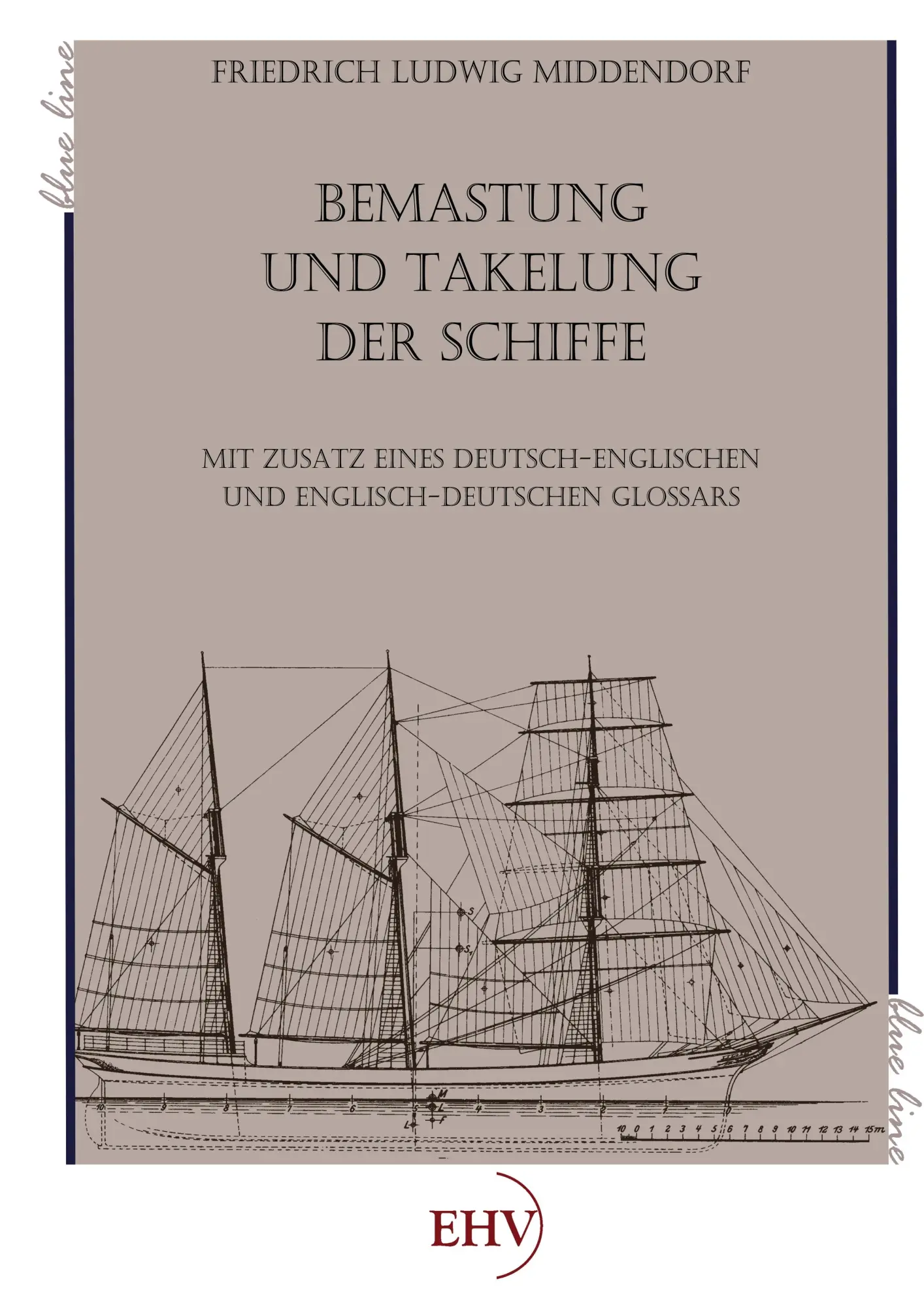 Cover: 9783867417365 | Bemastung und Takelung der Schiffe | Friedrich Ludwig Middendorf