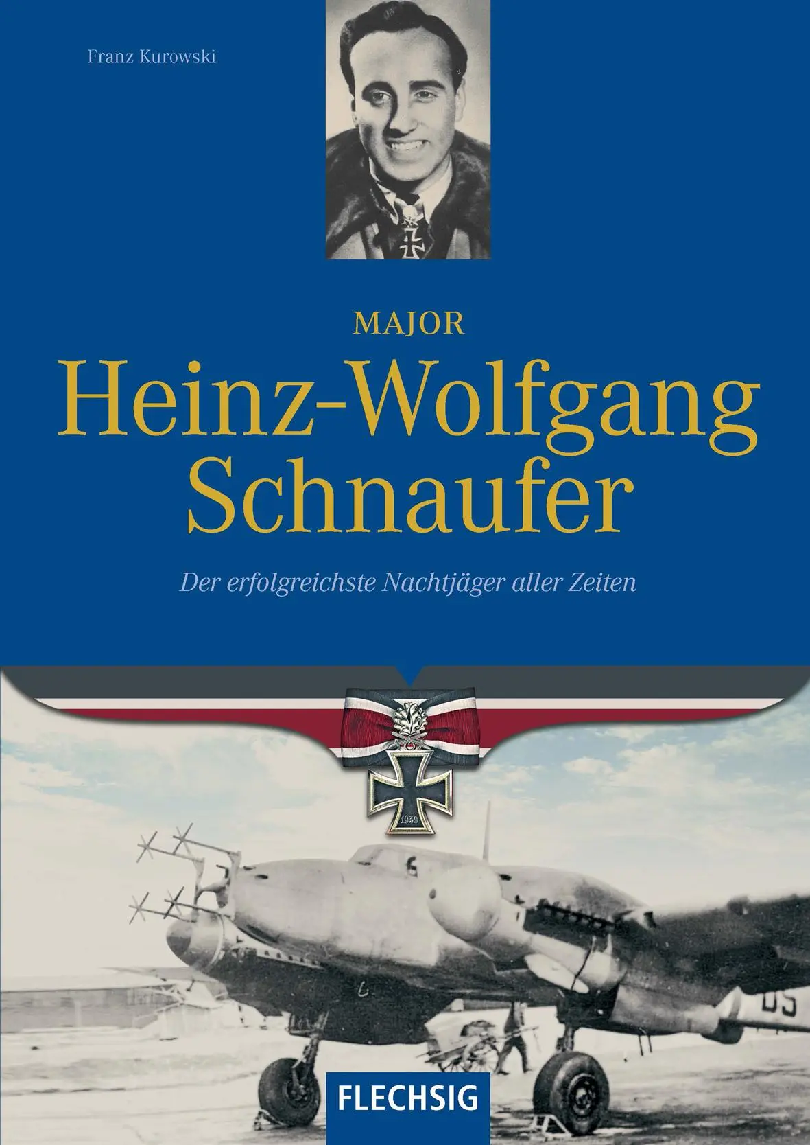 Cover: 9783881897365 | Major Heinz-Wolfgang Schnaufer | Franz Kurowski | Buch | 160 S. | 2018