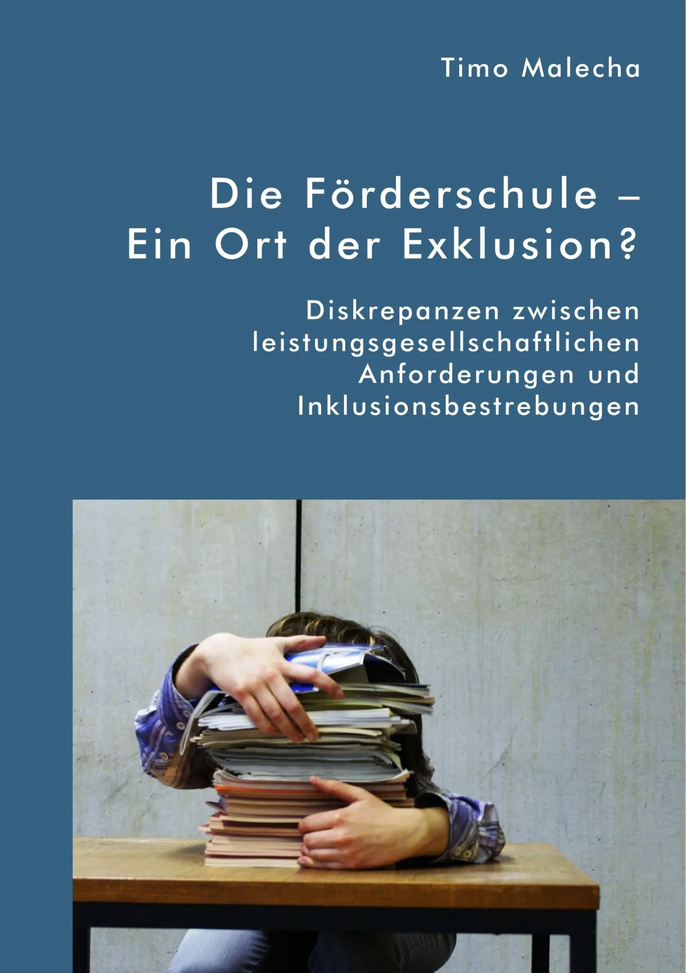 Cover: 9783961467365 | Die Förderschule - Ein Ort der Exklusion? Diskrepanzen zwischen...