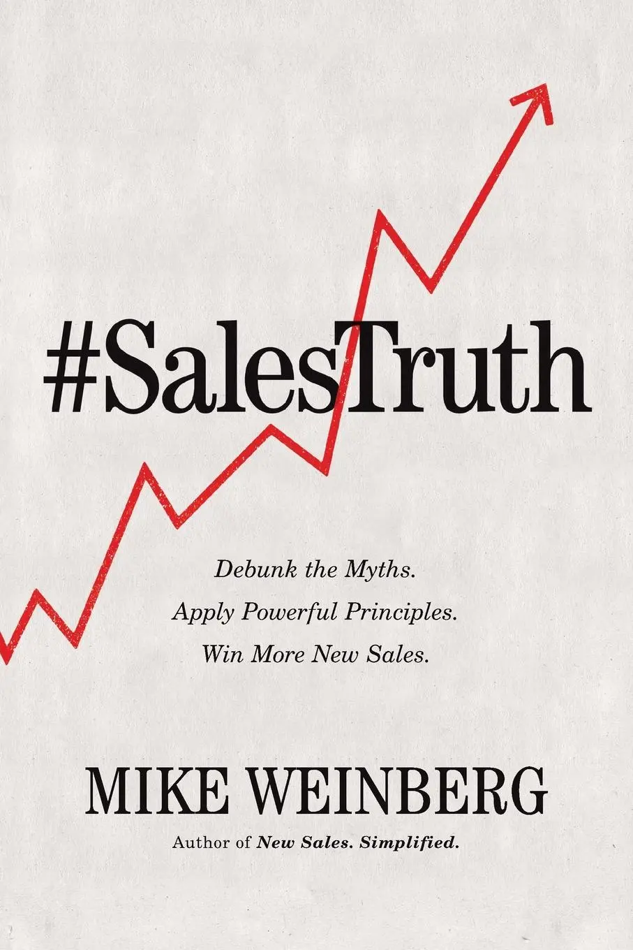 Cover: 9781400217465 | Sales Truth | Mike Weinberg | Taschenbuch | Englisch | 2019