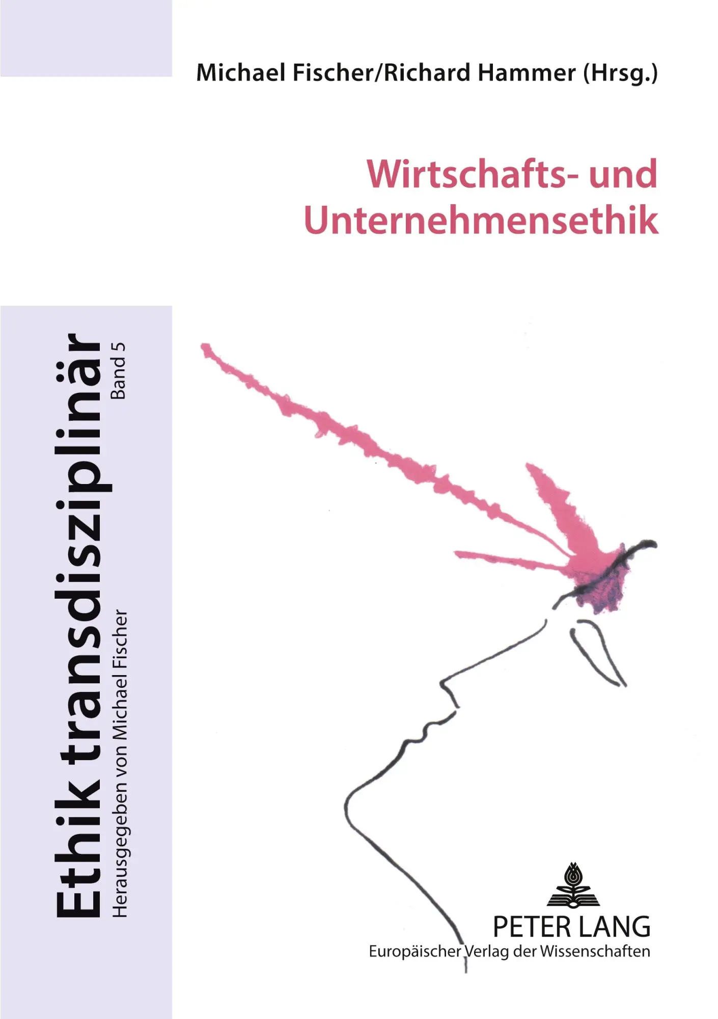 Cover: 9783631547465 | Wirtschafts- und Unternehmensethik | Michael Fischer (u. a.) | Buch
