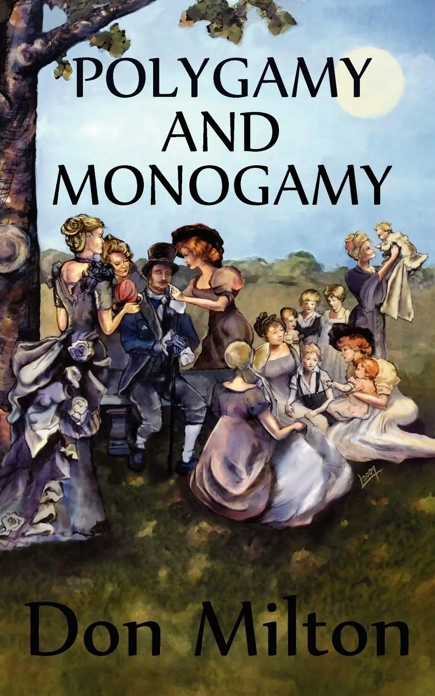Cover: 9780982537565 | Polygamy and Monogamy | Don Milton | Taschenbuch | Englisch | 2009