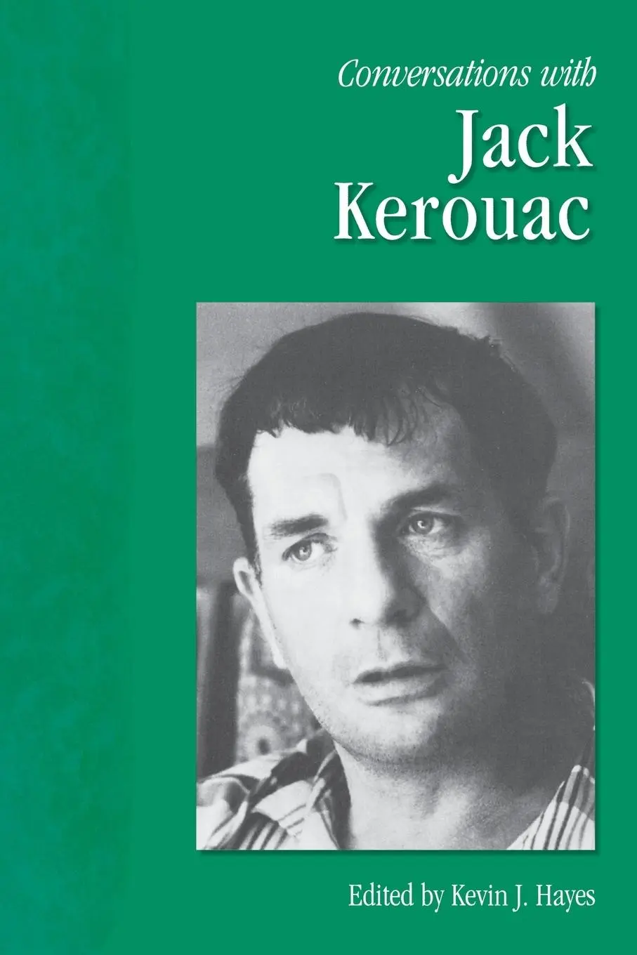 Cover: 9781578067565 | Conversations with Jack Kerouac | Kevin J Hayes | Taschenbuch | 2005