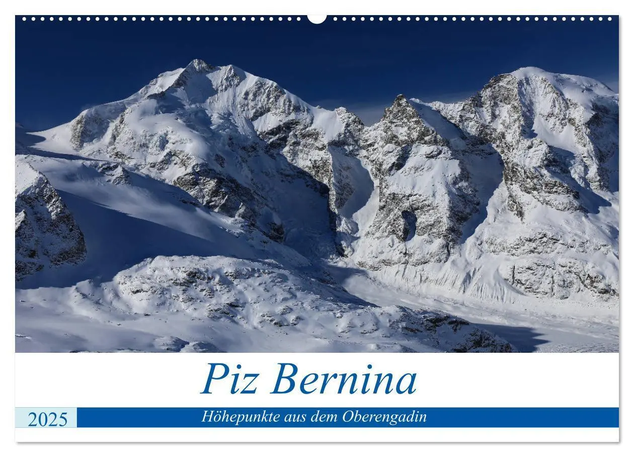 Cover: 9783435377565 | Piz Bernina - Höhepunkte aus dem Oberengadin (Wandkalender 2025 DIN...