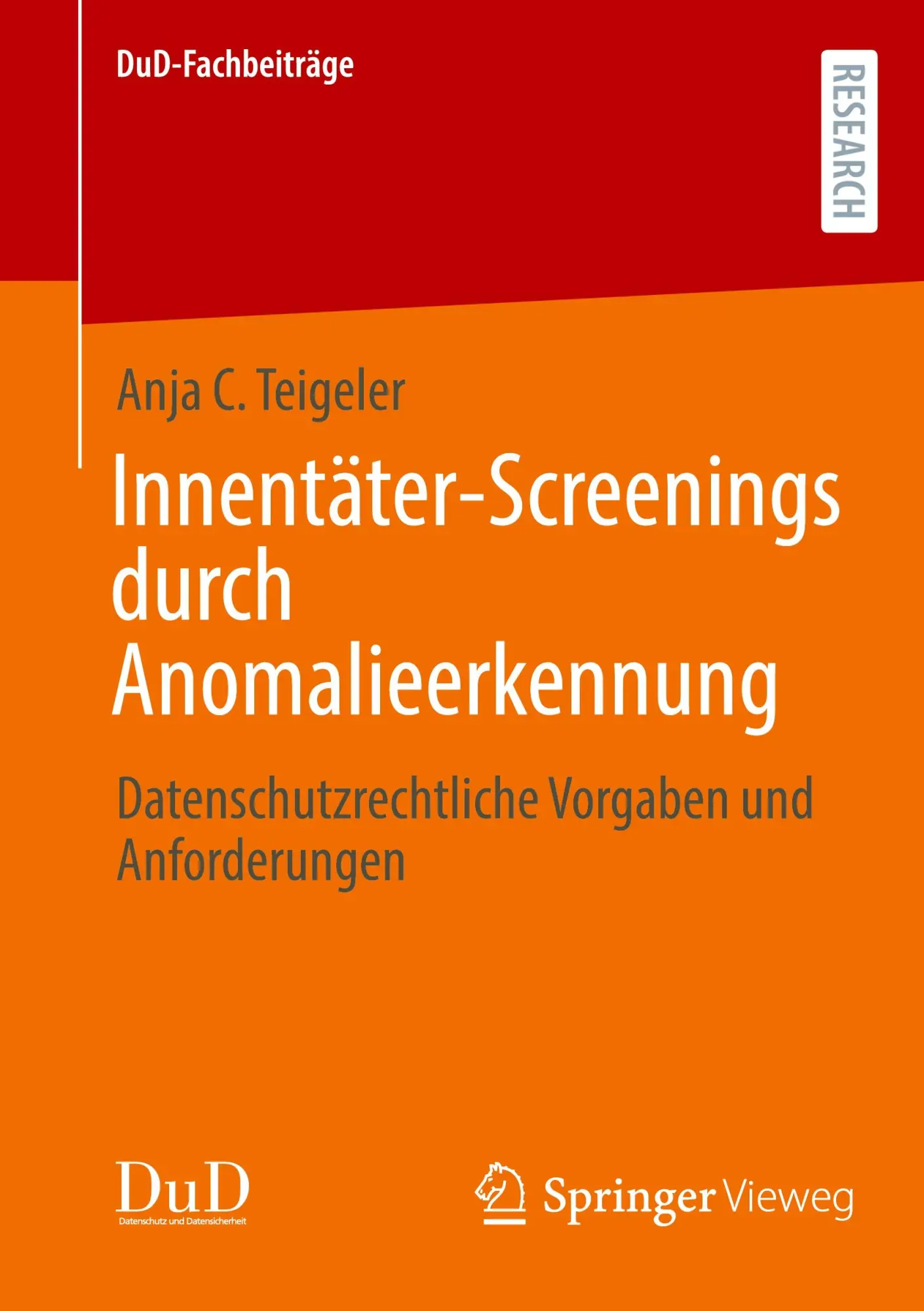 Cover: 9783658437565 | Innentäter-Screenings durch Anomalieerkennung | Anja C. Teigeler