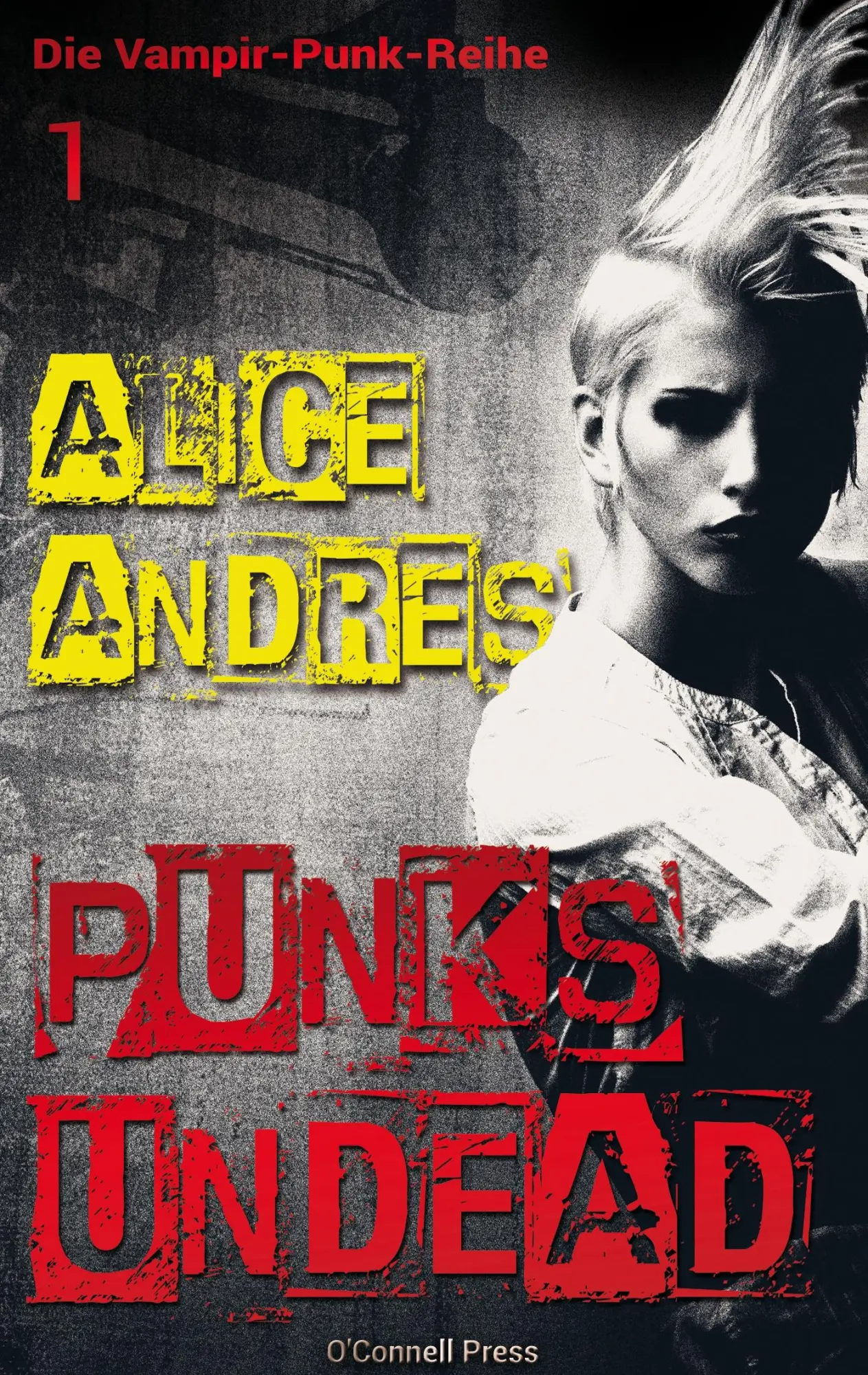 Cover: 9783945227565 | Punk's Undead | Alice Andres | Taschenbuch | 132 S. | Deutsch | 2016