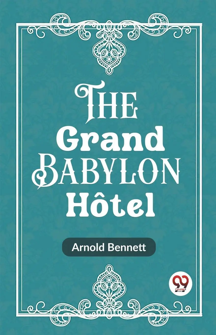 Cover: 9789361427565 | The Grand Babylon Hotel | Arnold Bennett | Taschenbuch | Englisch