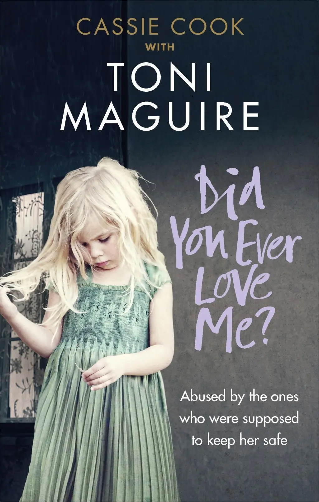 Cover: 9781785037665 | Did You Ever Love Me? | Cassie Cook (u. a.) | Taschenbuch | Englisch