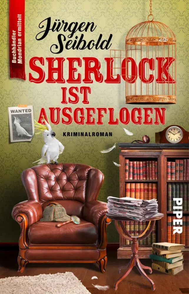 Cover: 9783492317665 | Sherlock ist ausgeflogen | Jürgen Seibold | Taschenbuch | 304 S.