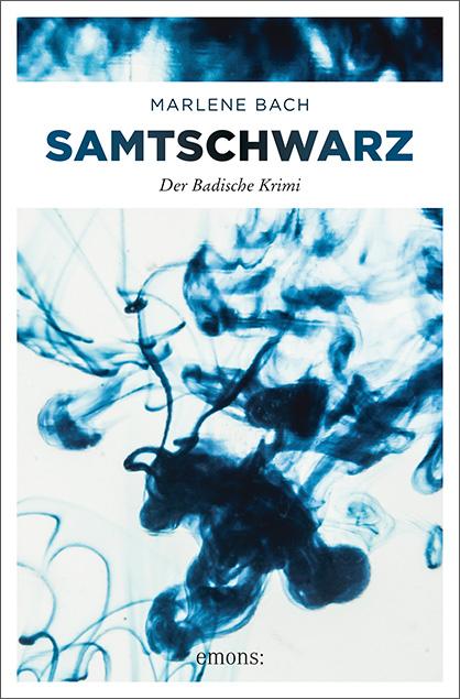 Cover: 9783740807665 | Samtschwarz | Der Badische Krimi | Marlene Bach | Taschenbuch | 256 S.