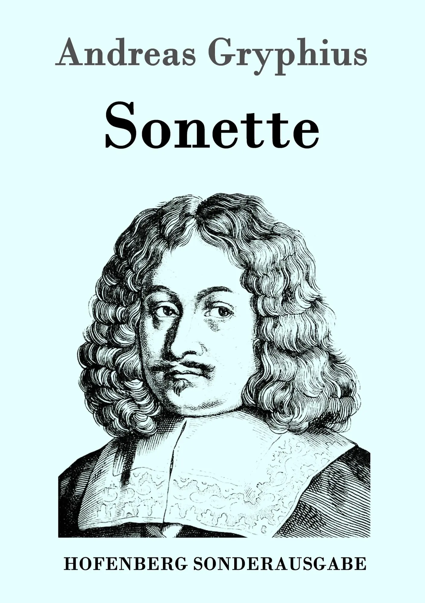 Cover: 9783743707665 | Sonette | Andreas Gryphius | Taschenbuch | 212 S. | Deutsch | 2017