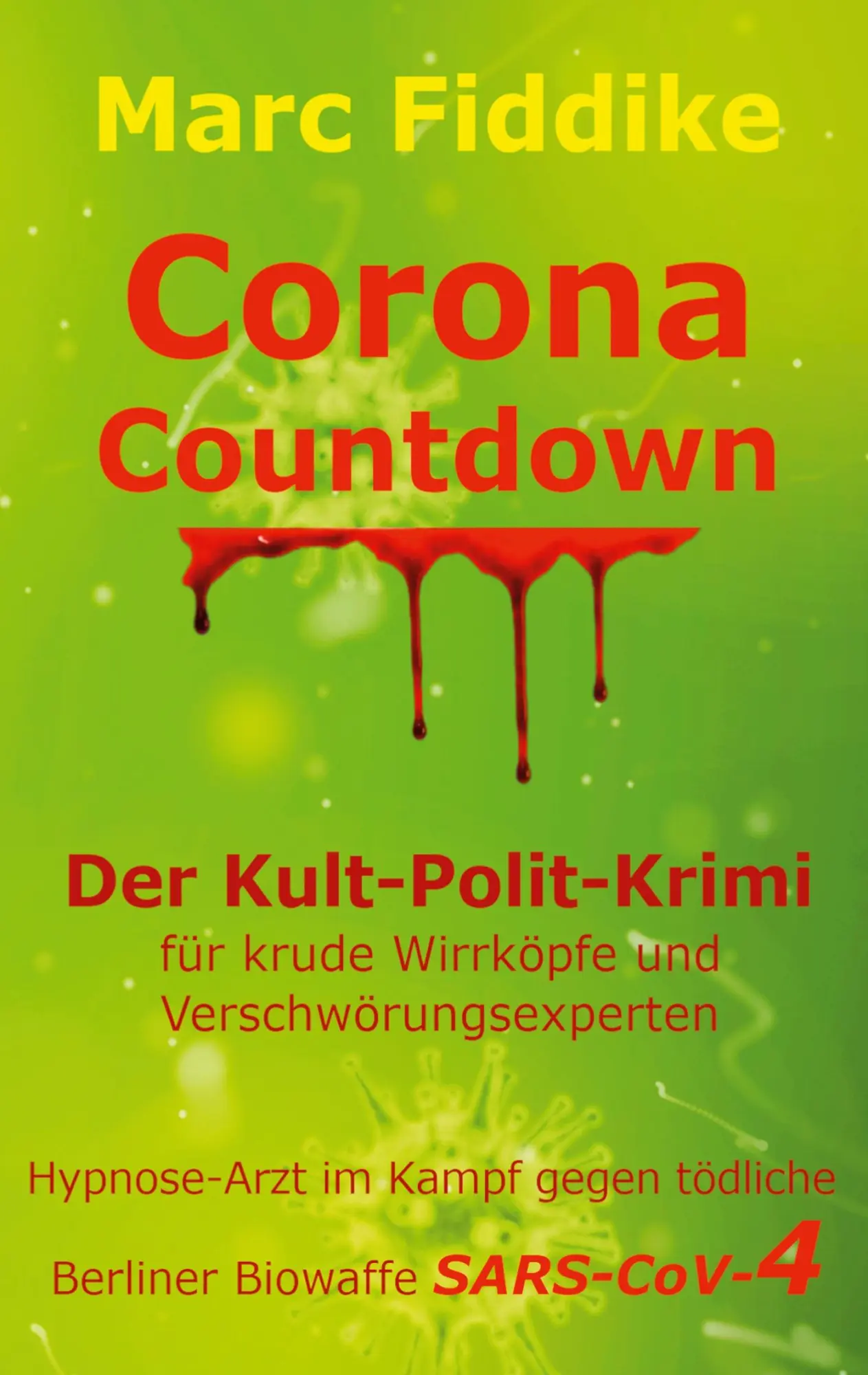 Cover: 9783750497665 | Corona Countdown | Marc Fiddike | Taschenbuch | Paperback | 352 S.