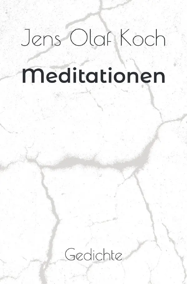 Cover: 9783819727665 | Meditationen | Gedichte. DE | Jens Olaf Koch | Taschenbuch | 128 S.