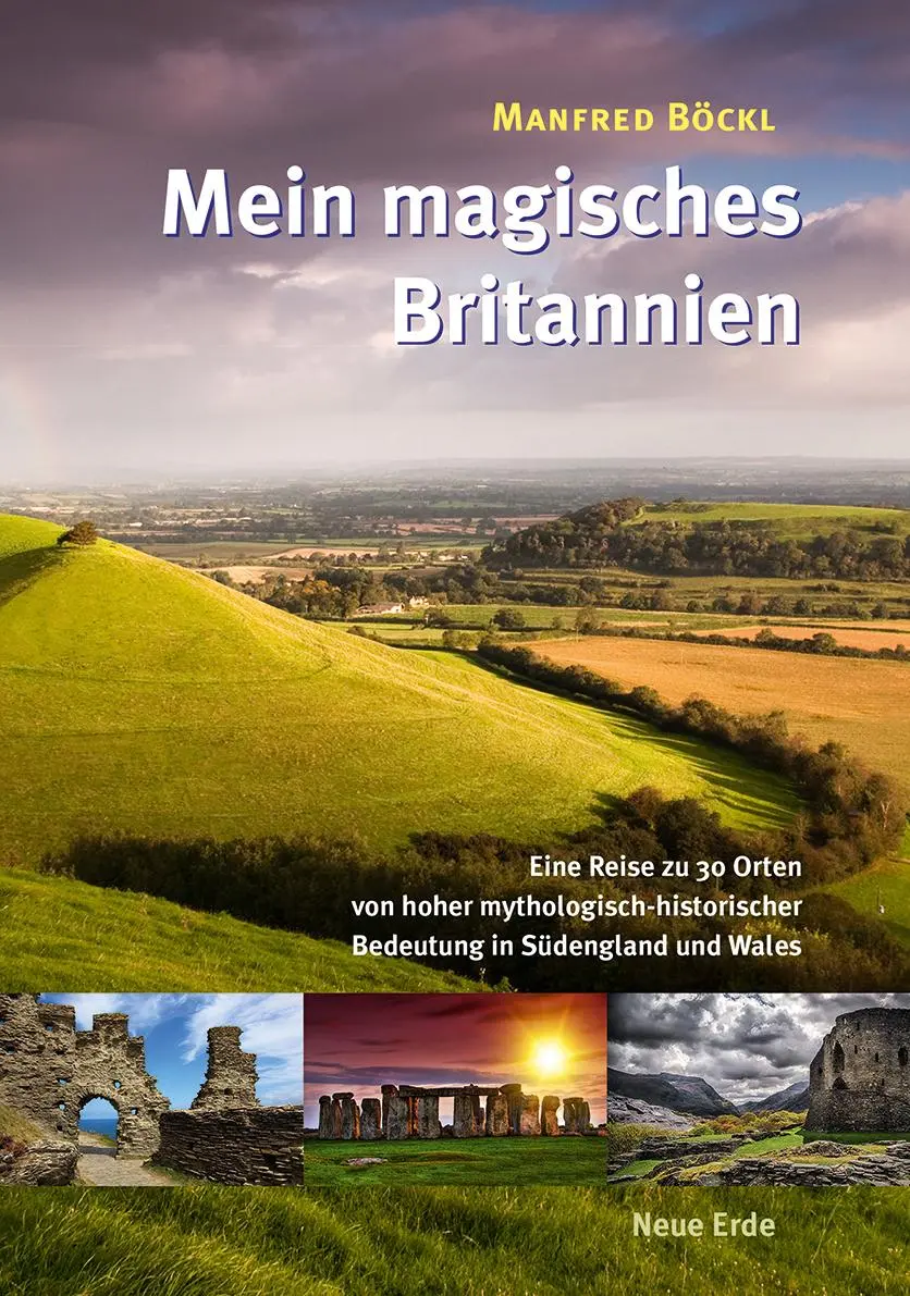 Cover: 9783890607665 | Mein magisches Britannien | Manfred Böckl | Taschenbuch | 176 S.