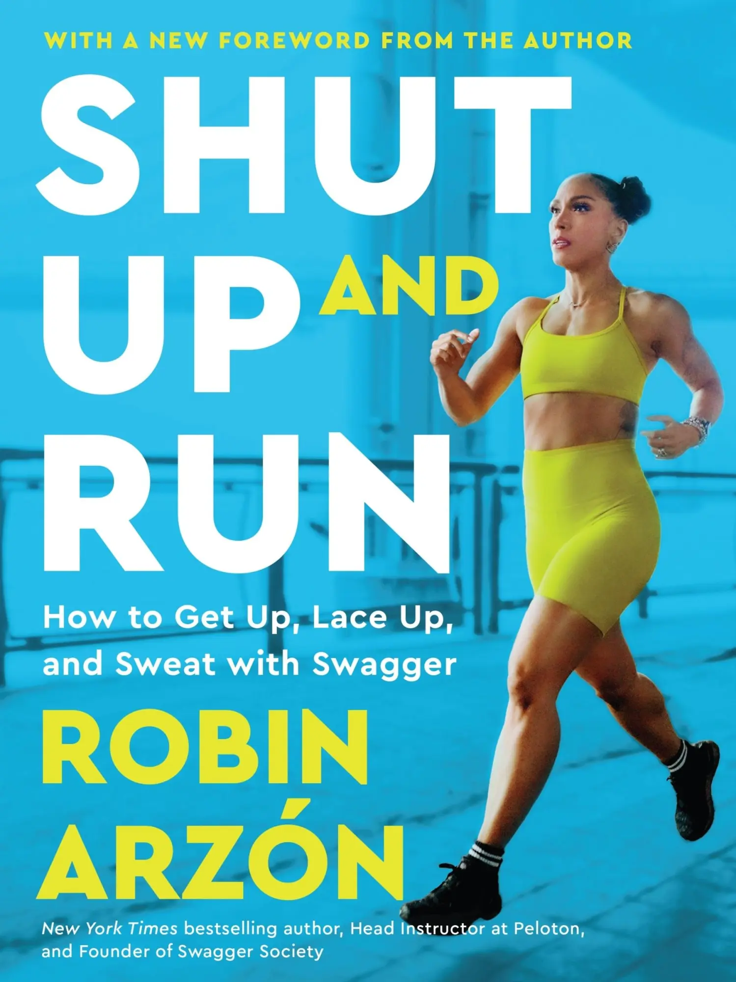 Cover: 9780063317765 | Shut Up and Run | How to Get Up, Lace Up, and Sweat with Swagger
