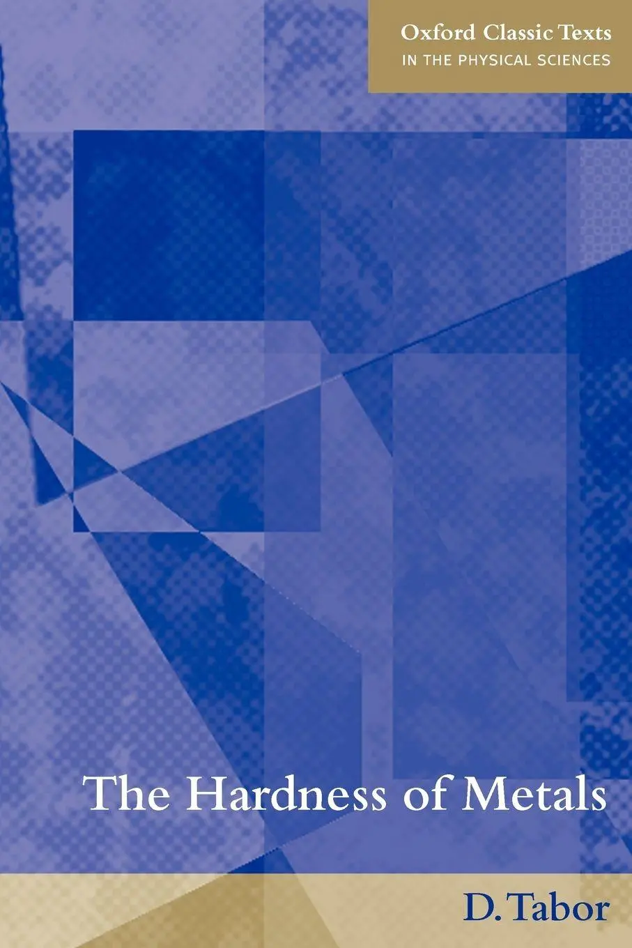 Cover: 9780198507765 | The Hardness of Metals | D. Tabor (u. a.) | Taschenbuch | Englisch