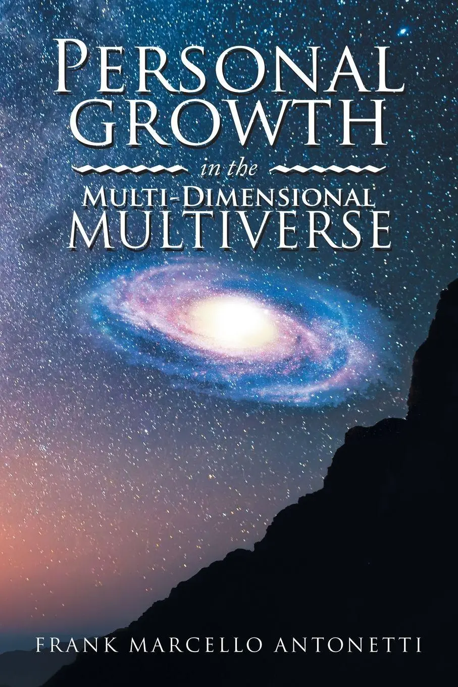Cover: 9781982277765 | Personal Growth in the Multi-Dimensional Multiverse | Antonetti | Buch