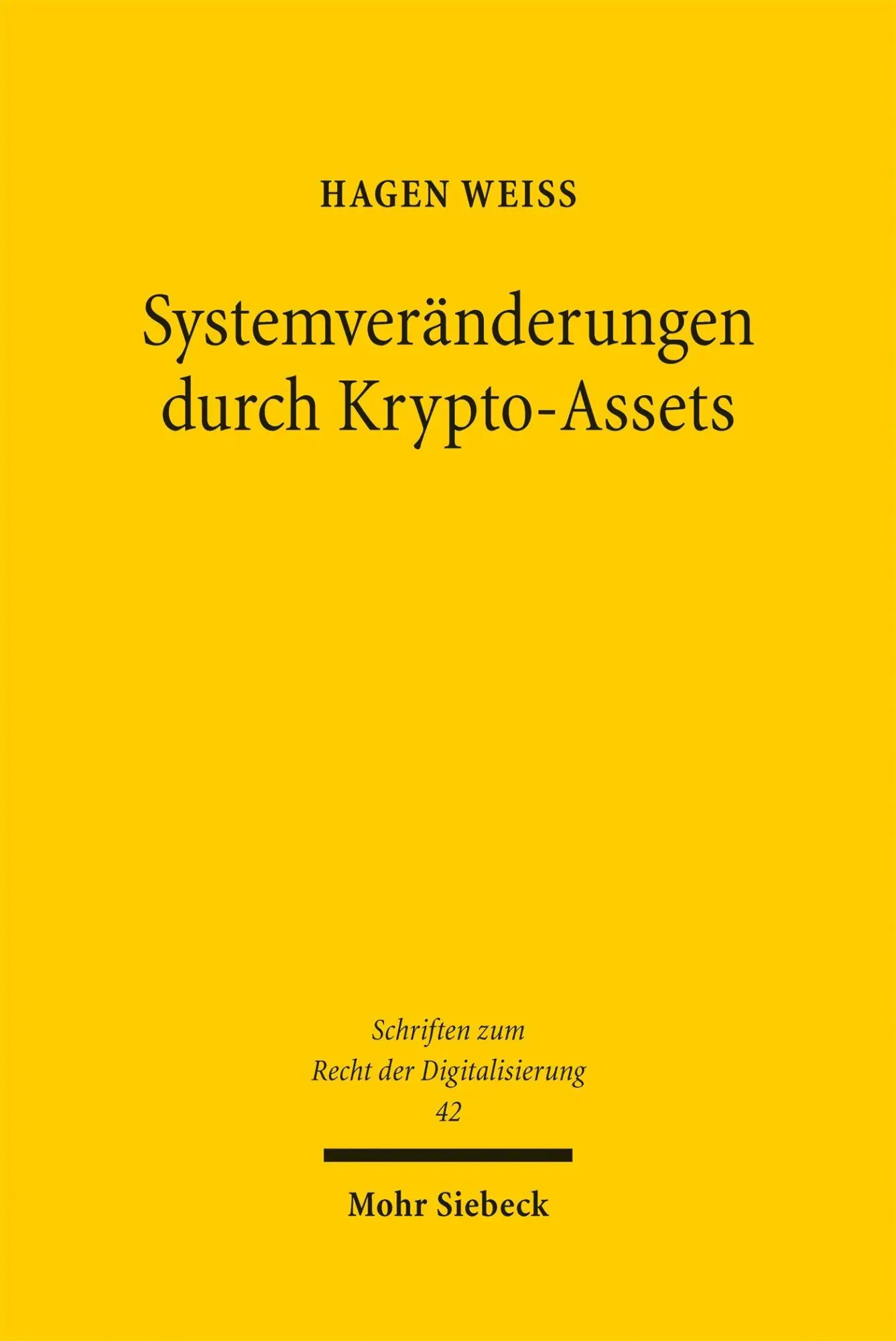 Cover: 9783161647765 | Systemveränderungen durch Krypto-Assets | Hagen Weiss | Taschenbuch