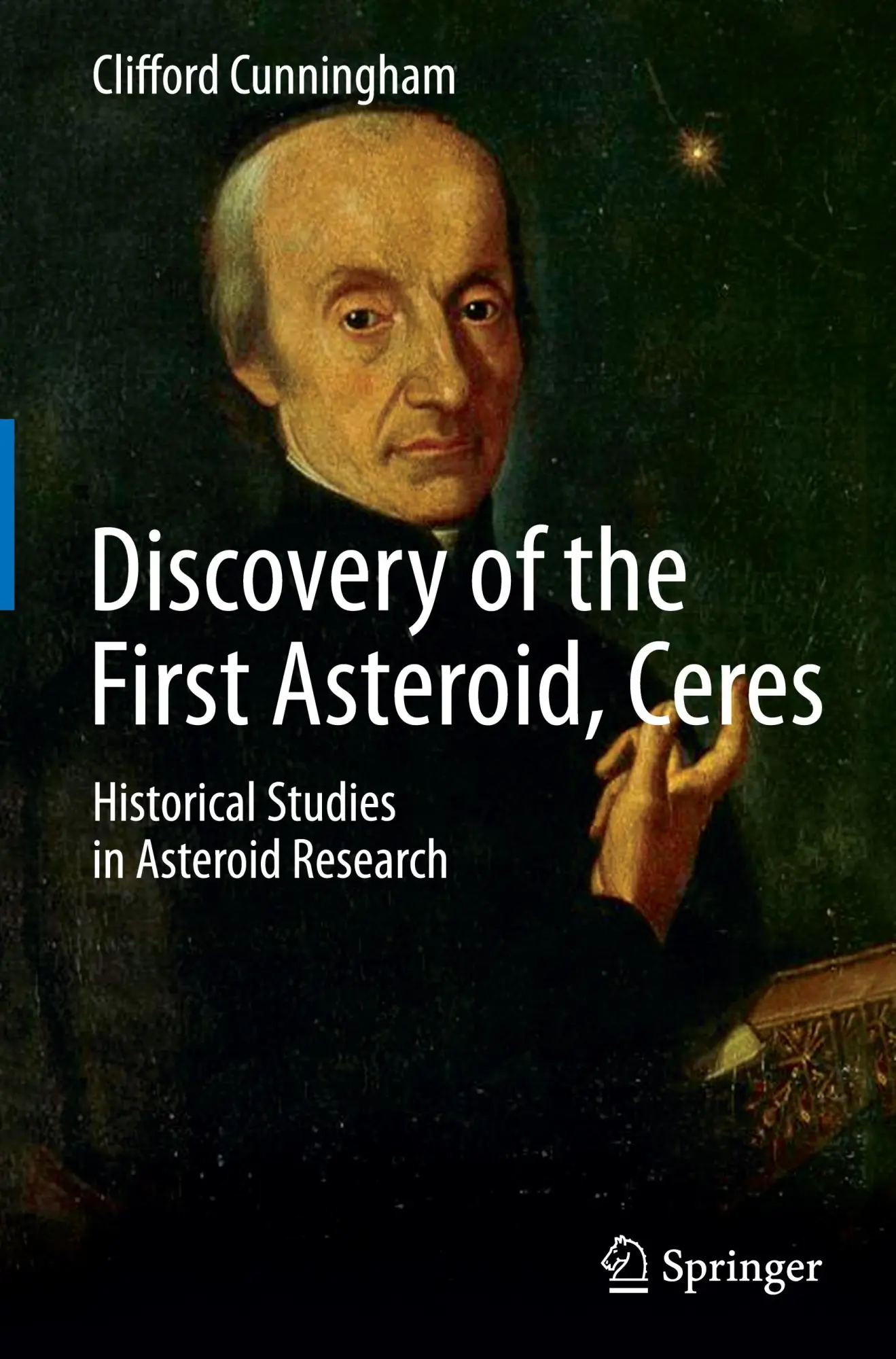 Cover: 9783319217765 | Discovery of the First Asteroid, Ceres | Clifford Cunningham | Buch