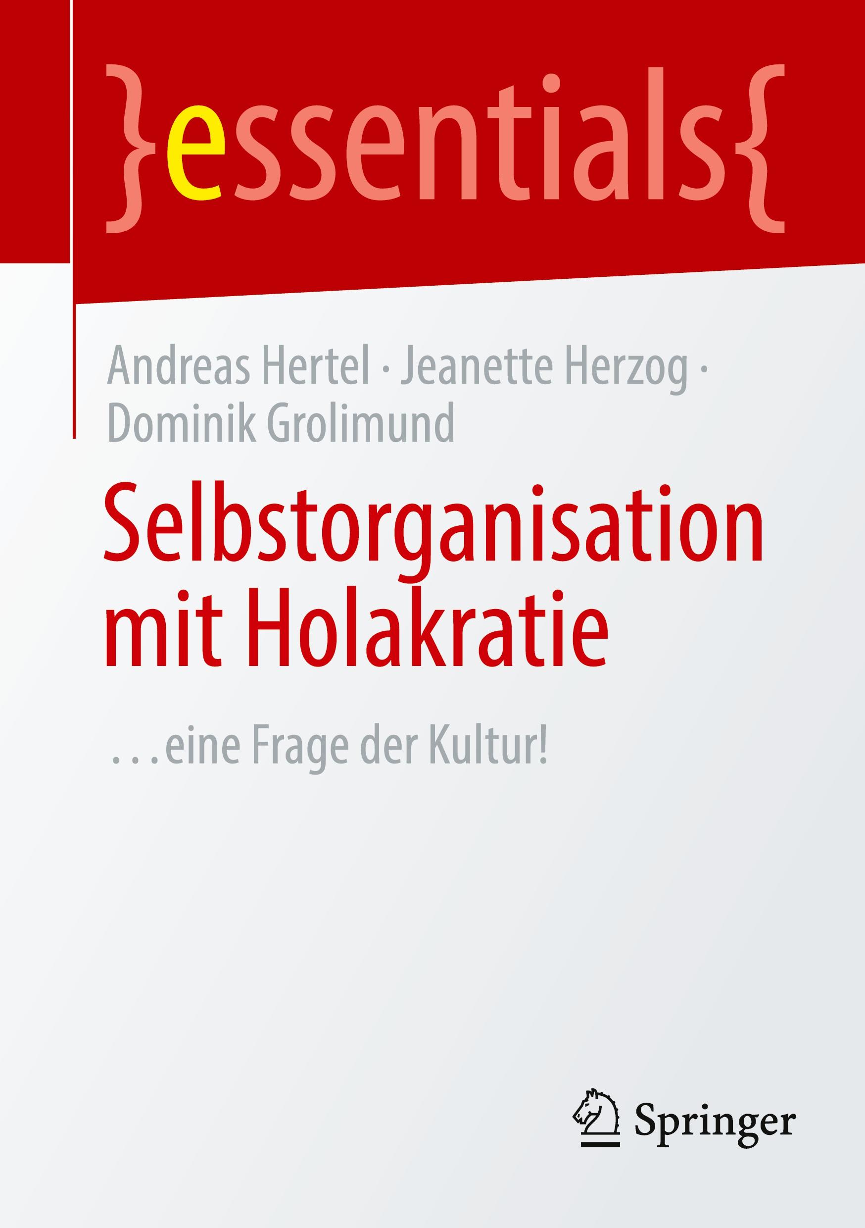 Cover: 9783662687765 | Selbstorganisation mit Holakratie | ...eine Frage der Kultur! | Buch